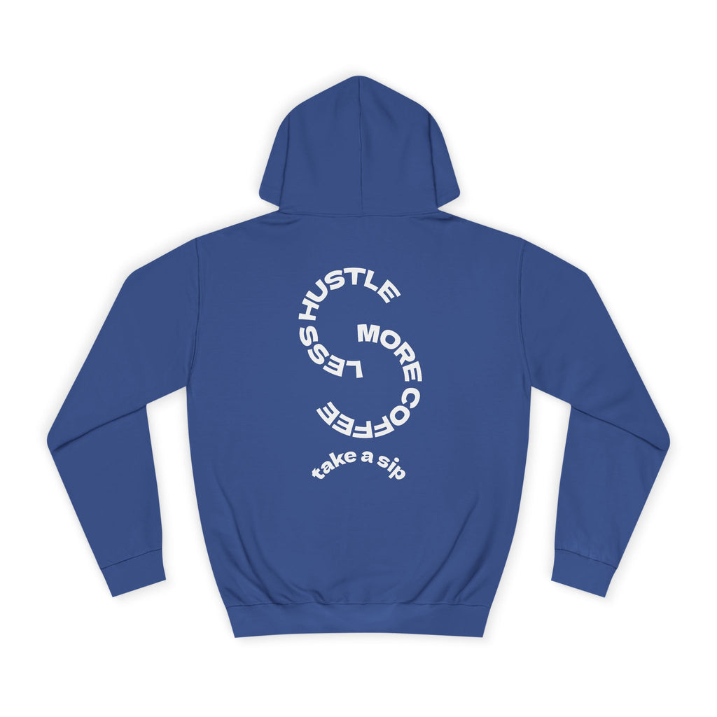 College Hoodie — WRTX Logo Front & “Hustle More, Coffee Less” Circle Back Design