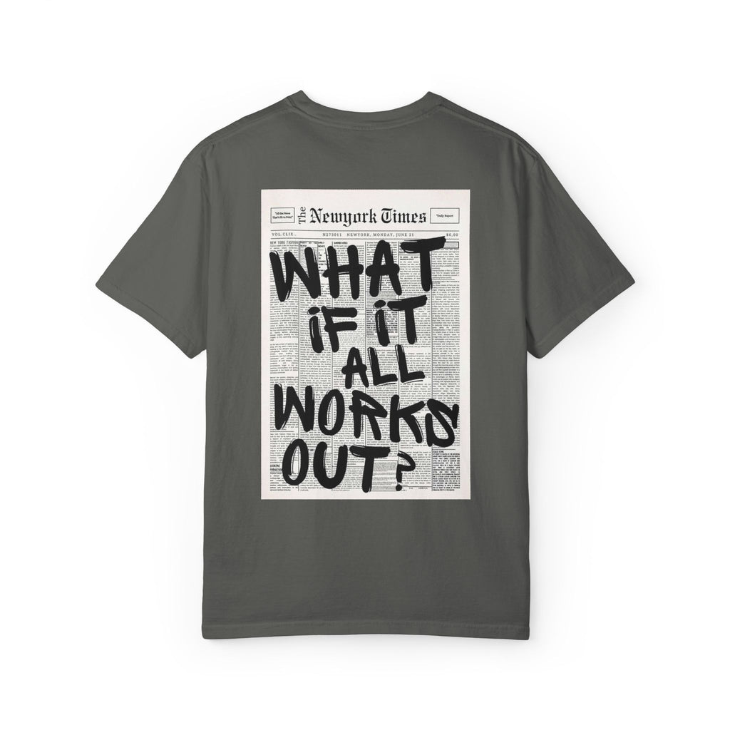 T-Shirt — "What If It All Works Out?" Vintage Newspaper Graphic