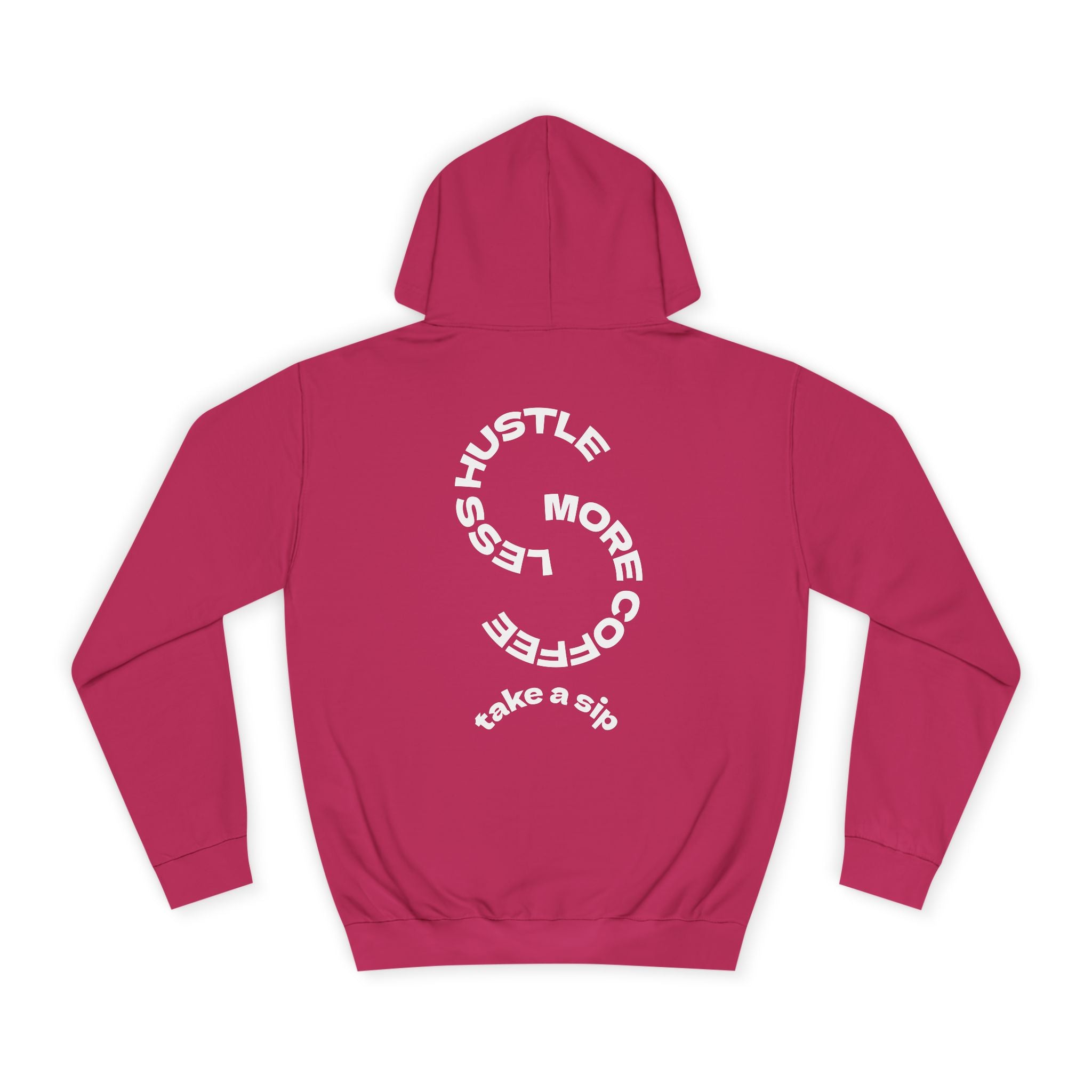 College Hoodie — WRTX Logo Front & “Hustle More, Coffee Less” Circle Back Design