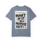 T-Shirt — "What If It All Works Out?" Vintage Newspaper Graphic