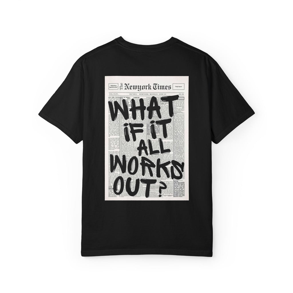 T-Shirt — "What If It All Works Out?" Vintage Newspaper Graphic