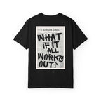 T-Shirt — "What If It All Works Out?" Vintage Newspaper Graphic
