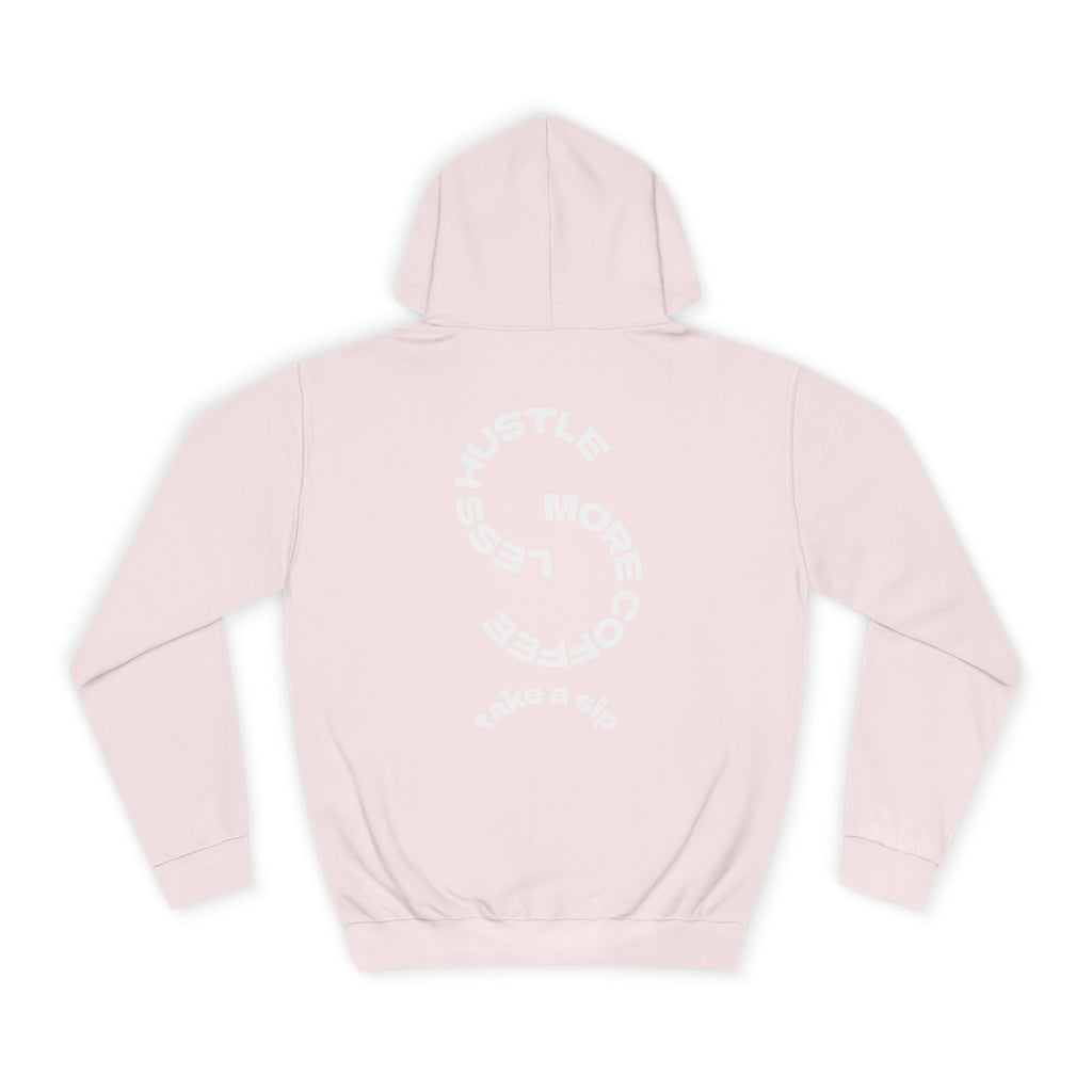 College Hoodie — WRTX Logo Front & “Hustle More, Coffee Less” Circle Back Design